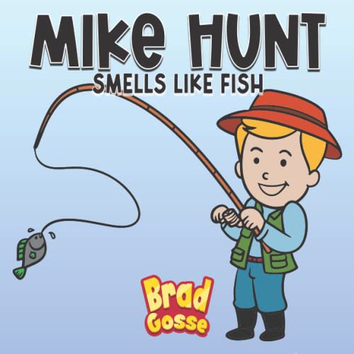 Mike Hunt: Smells Like Fish (Rejected Children