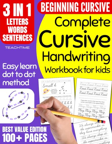 Complete Cursive Handwriting Workbook for Kids: 3-In-1 Cursive Writing Practice Workbook for Beginners _ Learning How to Write in Cursive _ Penmanship ... (Alphabet, Letter Tracing, Words, Sentences)