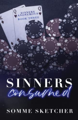 Sinners Consumed: An Enemies to Lovers Mafia Romance (Sinners Anonymous)