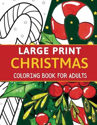 Large Print Christmas Coloring Book for Adults: Big and Easy Adult Coloring Book for Stress Relief and Relaxation.