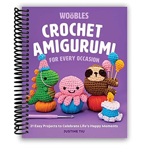 Crochet Amigurumi for Every Occasion: 21 Easy Projects to Celebrate Life