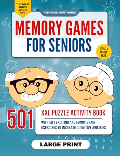 Memory Games for Seniors: A Large Print XXL Puzzle Activity Book with 501 Exciting and Funny Brain Exercises to Increase Cognitive Abilities [The Smart Senior Adult