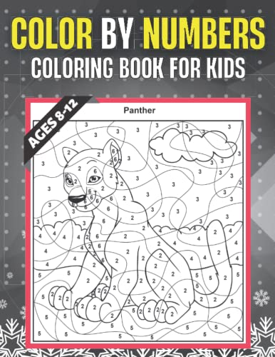 Color By Numbers Coloring Book For Kids Ages 8-12: Large Print Birds, Flowers, Animals and Pretty Patterns Color by Number coloring Books (kids coloring books ages 8-12)