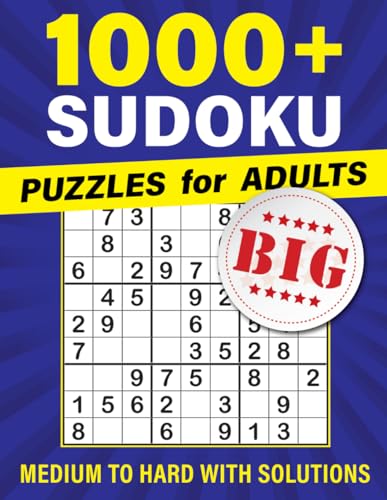 1000+ Sudoku Puzzles for Adults: From Medium to Hard with Full Solutions