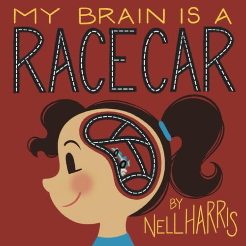 My Brain is a Race Car: A children