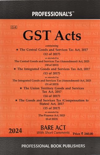 GST Acts Bare Act - Latest 2024 EDITION Professional