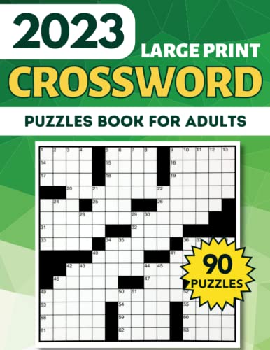 2023 Large Print Crossword Puzzles Book For Adults: 90+ Easy to Medium Crossword Puzzle Books for Adults & Seniors, Crossword Puzzles Book For Adults