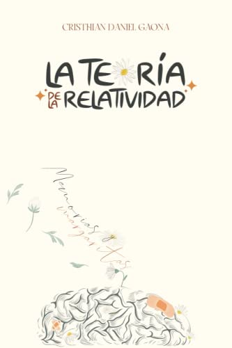 La Teoría de la Relatividad: Memorias & Margaritas (Spanish Edition)