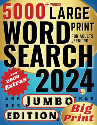 5000 Words Large Print Word Search for Adults & Seniors: Keep Your Mind Sharp and Prevent Dementia and Alzheimer’s With Brain-Stimulating Puzzles. Solutions Included - Jumbo Edition