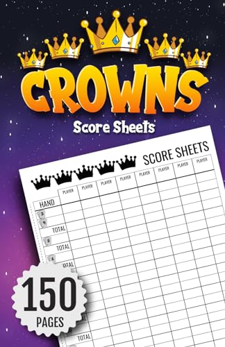 Crowns Score Sheets: 150 Score Sheets — 5.06 x 7.81 in Small Size — Place for Totals — Track 8 Players at Once