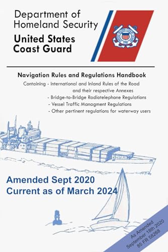 Navigation Rules And Regulations Handbook (Color Print): Containing - International & Inland Rules