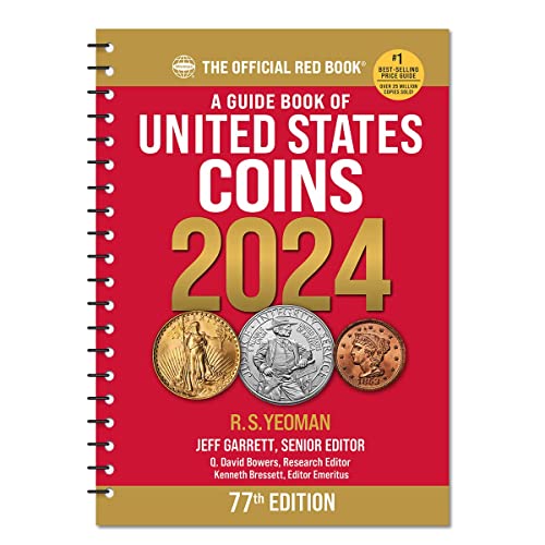 Guide Book of United States Coins 2024 Spiral "Redbook" (A Guide Book of United States Coins) [Spiral-bound] Jeff Garrett and Q. David Bowers