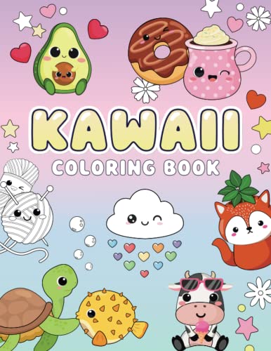 Kawaii Coloring Book: Cute and Easy Coloring pages with Kawaii Animals, Fast Food & Sweet Treats for Kids and Busy Adults (Kawaii Coloring Books)