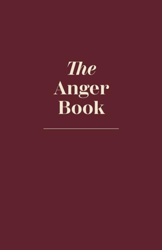 The Anger Book - A Journal To Destroy