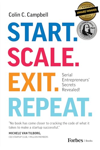 Start. Scale. Exit. Repeat.: Serial Entrepreneurs