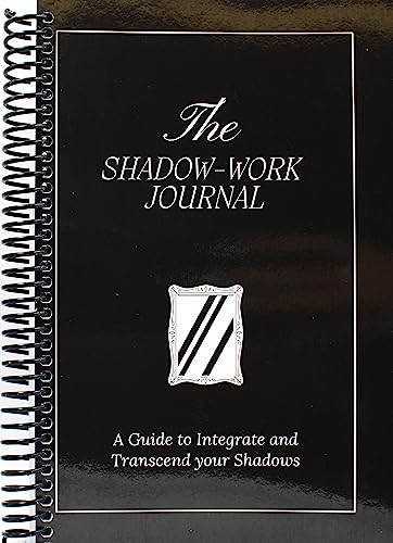 The Shadow Work Journal: A Guide to Integrate and Transcend your Shadows