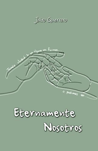 Eternamente Nosotros (Spanish Edition)