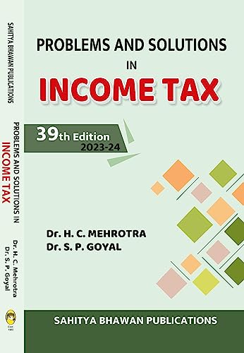 Problems and Solutions in Income Tax | 39th Edition | A.Y. 2023-24