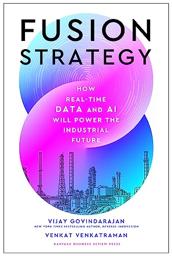 Fusion Strategy: How Real-Time Data and AI Will Power the Industrial Future