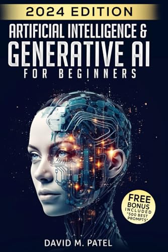 Artificial Intelligence & Generative AI for Beginners: The Complete Guide (Generative AI & Chat GPT Mastery Series)