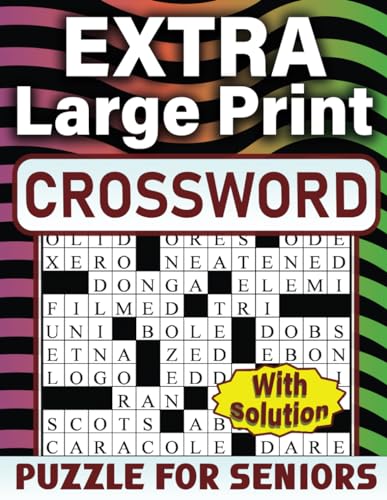 2023 Extra Large Print Crossword Puzzle For Seniors: Specially Crafted for Seniors - Keep Your Mind Active and Engaged with Fun and Easy-to-Read ... | Medium Level Puzzles With Solutions