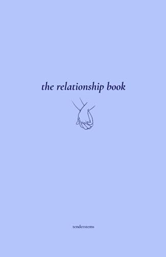 The Relationship Book: A Journal of Love