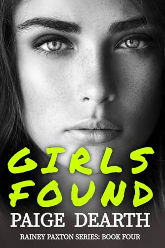 Girls Found (Rainey Paxton Series)