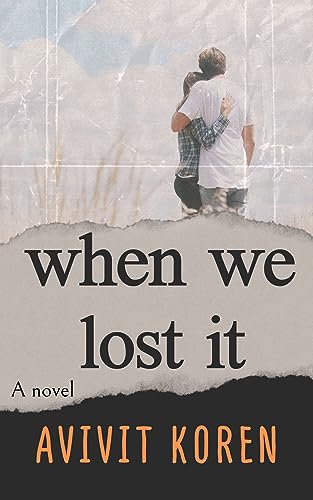 When we lost it: She escapes and breaks down. Will she be able to live without him?