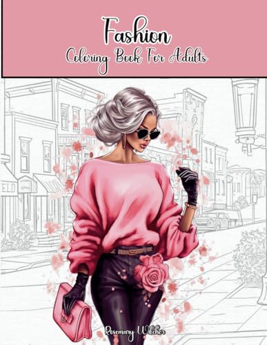 Fashion Coloring Book For Adults: Stylish Outfits Coloring Pages for Women with 50 Trendy Designs