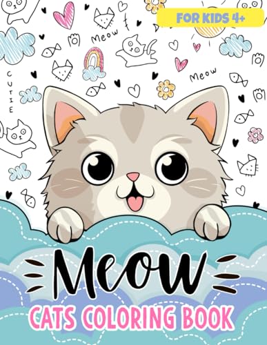 Meow Cats Coloring Book for Kids: 50 Cute Kittens in Funny and Delightful Situations