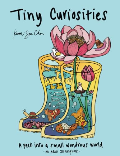 Tiny Curiosities: A Coloring Book and a Peek Into a Small Wondrous World