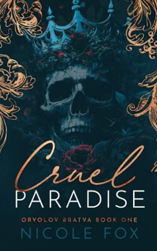 Cruel Paradise (Oryolov Bratva)