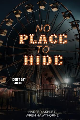 No Place To Hide: A Dark Romance Halloween Novella (Havoc