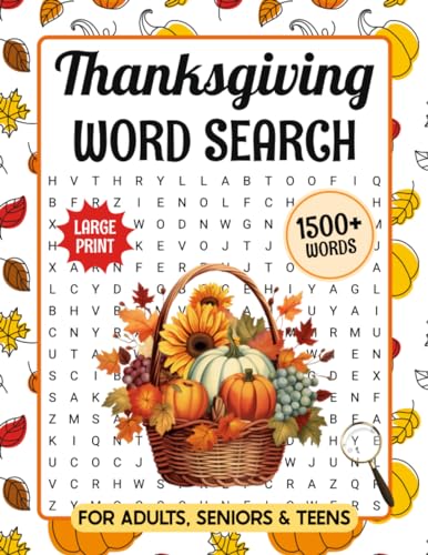 1500+ Thanksgiving Word Search For Adults Large Print: 85 Fun Holiday Themed Word Find Puzzle Book For Seniors, 85 Thanksgiving & Fall Large Print Word Search