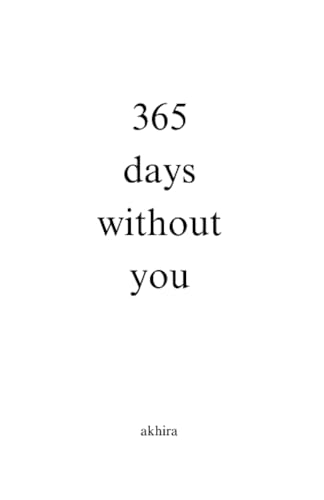 365 days without you