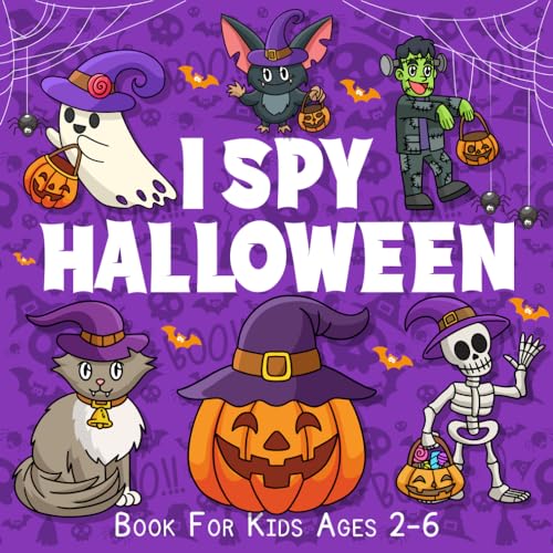 I Spy Halloween Book For Kids Ages 2-6: A Fun Picture Activity Book with Spooky Interactive Guessing Games for Preschoolers and Toddlers | Perfect ... for Boys and Girls | Halloween Activity Book