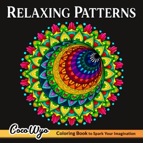 Relaxing Patterns: Mindfulness Coloring Book of Beautiful Floral and Mandala Pattern for Stress Relief and Relaxation