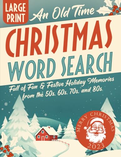 An Old Time Christmas Word Search: Large Print Holiday Wordfind Puzzle Games Full of Nostalgic Fun for Adults and Seniors