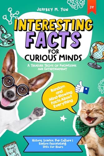 Interesting Facts for Curious Minds: Random & Mind-Blowing Facts About Everything | Treasure Trove of Knowledge & Entertainment | History, Science, Pop Culture | Explore Fascinating Info for Hours