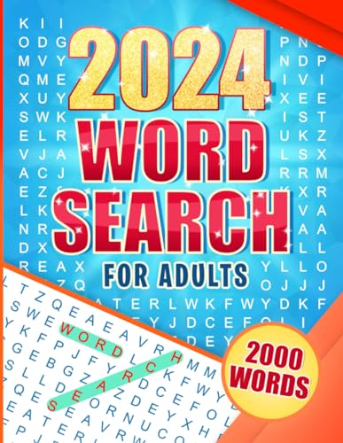 2024 Word Search: 100 Wordfind Games Puzzle Book for Adults about Exciting Things in 2024 to Relax and Unwind