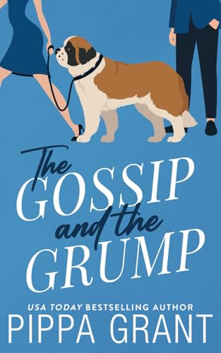 The Gossip and the Grump (Three BFFs and a Wedding)