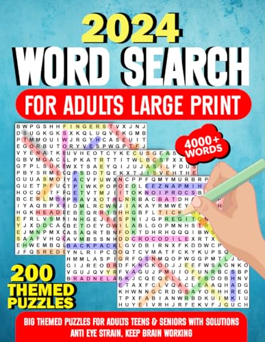 2024 Word Search for Adults Large Print: 200 Themed Word Search Puzzle Book for Adults, Seniors & Teens to Have Fun and Relax (4000+ Words to Find with Solutions)