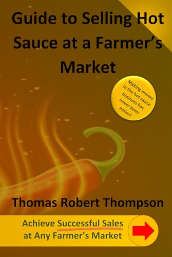 Guide to Selling Hot Sauce at a Farmer