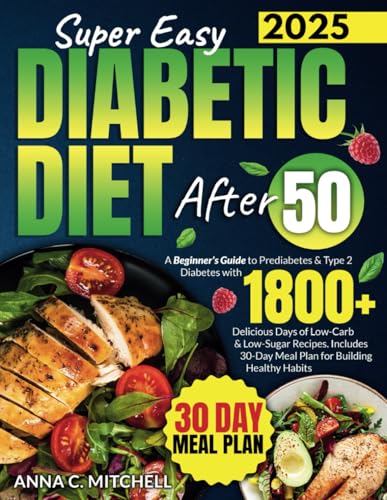 Super Easy Diabetic Diet After 50: A Beginner