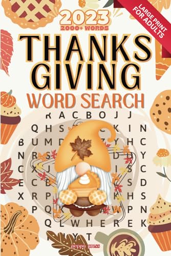 Thanksgiving Word Search Puzzles for Adults Large Print: 2000+ Gratitude Words | 105 Holiday Themed Activity Book for Teens and Seniors