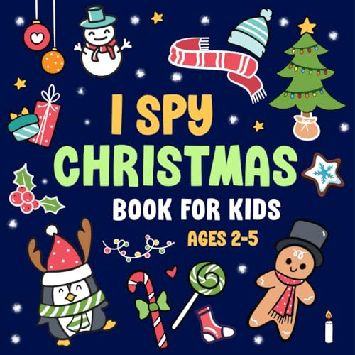 Stocking Stuffers: I Spy Christmas Book For Kids Ages 2-5: A Fun Activity Book with Guessing Games for Toddlers, Preschool & Kindergarten to Learn Phonics & Reading Skills | Christmas Gifts for Kids