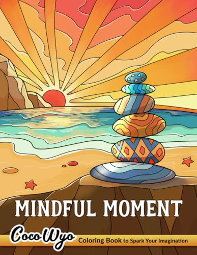 Mindful Moment: Adult Coloring Book with Easy and Relaxing Illustrations for Relaxation & Stress Relief