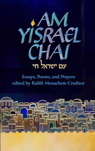 Am Yisrael Chai: Essays, Poems, and Prayers for Israel (Am Yisrael Chai: Essays, Poems, & Prayers)