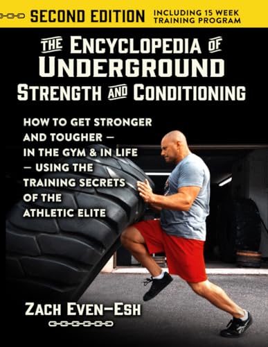 The Encyclopedia of Underground Strength & Conditioning