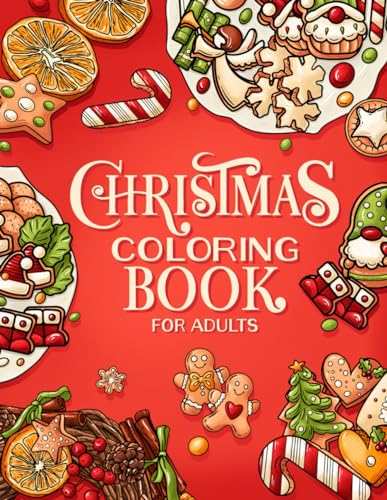 Christmas Coloring Book for Adults: Beautiful Holiday Scenes for Stress Relief, Relaxation, and Creativity